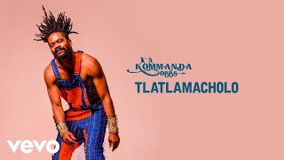 Kommanda Obbs - Tlatlamacholo (Audio)