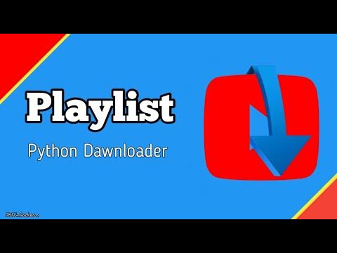 Python Code to Download YouTube Playlist Videos | DKN4.Hackers - YouTube
