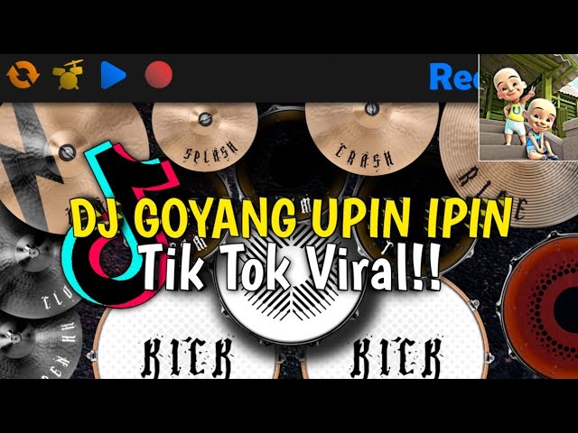 DJ GOYANG UPIN IPIN VIRAL TIKTOK | REAL DRUM COVER class=