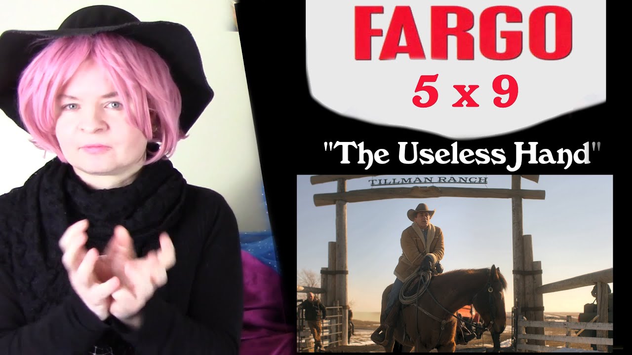 Fargo 5x9 The Useless Hand Reaction YouTube Fargo 5x9 the useless hand reaction youtube