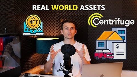 REAL WORLD ASSETS "ON-CHAIN" - CENTRIFUGE PROTOCOL