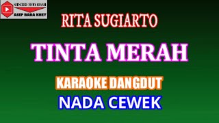 KARAOKE TINTA MERAH - RITA SUGIARTO (COVER) NADA CEWEK