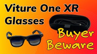 Viture One XR Glasses Review: Buyer Beware!