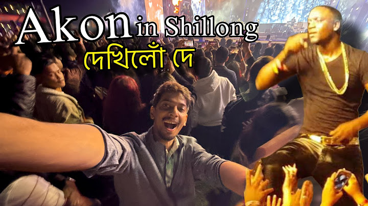 AKON in Shillong - ফালি দিছে