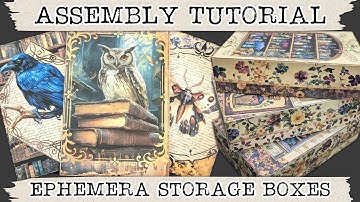 Ephemera Storage Box Assembly Tutorial | Junk Journal Supply Storage Box Printable Project!
