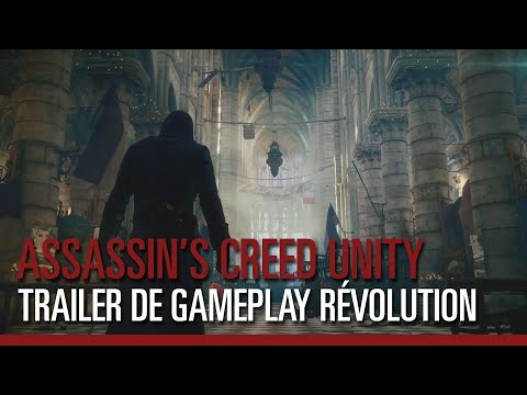 Assassin's Creed Unity - Trailer de Gameplay "Révolution"