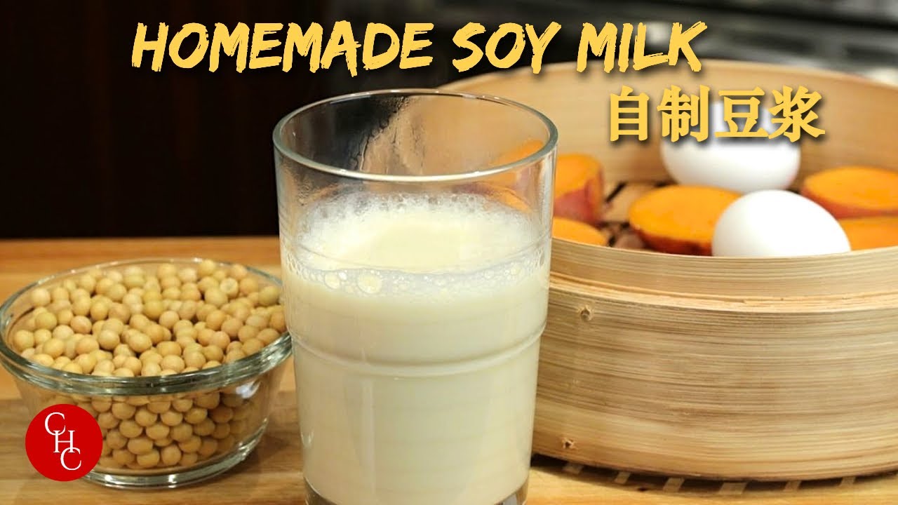 Homemade Soy Milk, starting your day with a wholesome breakfast 自制豆浆 | ChineseHealthyCook