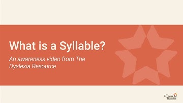 What is a Syllable? | A Dyslexia Awareness Video