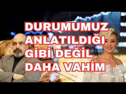 Durum Düşündüğünüzden Vahim | Ekonomi Yorum |