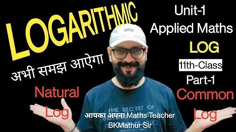 11th: Logarithm Part-1 applied Maths  #logarithm #bkmathursir ML Aggarwal RD Sharma solution