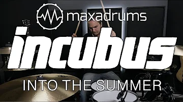 INCUBUS - INTO THE SUMMER Drum Cover (with Transcription / Sheet Music)
