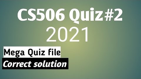 CS506 Quiz 2 solved by Vu dunia 2021 || Screenshorts file || Correct || #Cs506quiz2