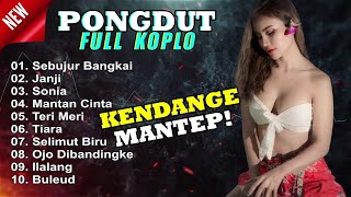 SEBUJUR BANGKAI - SONIA || FULL ALBUM PONGDUT TERBARU 2022 FULL BASS DANGDUT LAWAS KOPLO