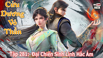 Cửu Dương Võ Thần Tập 281 | Đại Chiến Sinh Linh Hắc Ám