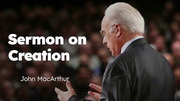 The How, Why, and When of Creation, Part 1 | John MacArthur