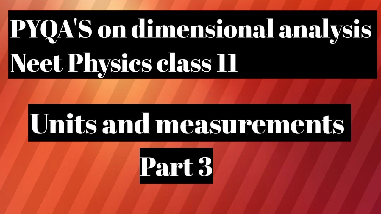 PYQA'S on dimensional analysis part 3#dimensional analysis #class 11 ...