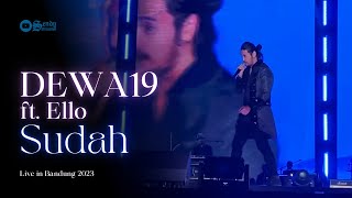 DEWA 19 All Stars feat Ello - Sudah (Live in Bandung) 2023 [HD]