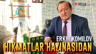 Erkin Komilov - Hikmatlar Hazinasidan