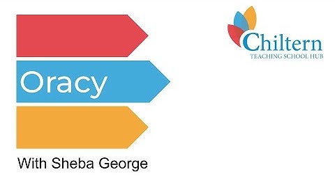 Oracy and Voice 21: With Sheba George