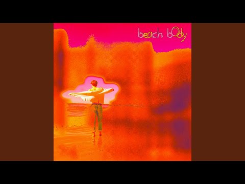 Watch Beach Body on YouTube