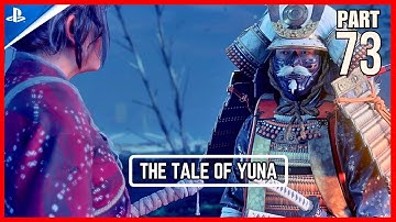 Ghost of Tsushima: Walkthrough Gameplay Part 73 - THE TALE OF YUNA