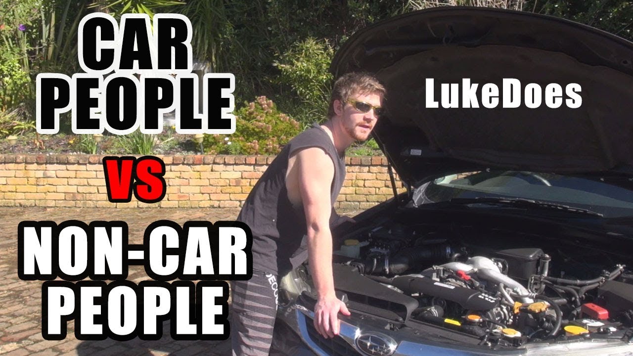 Car People VS NonCar People YouTube