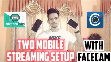 Two Mobile Streaming Setup With Facecam | Two mobile se live Stream kese kre