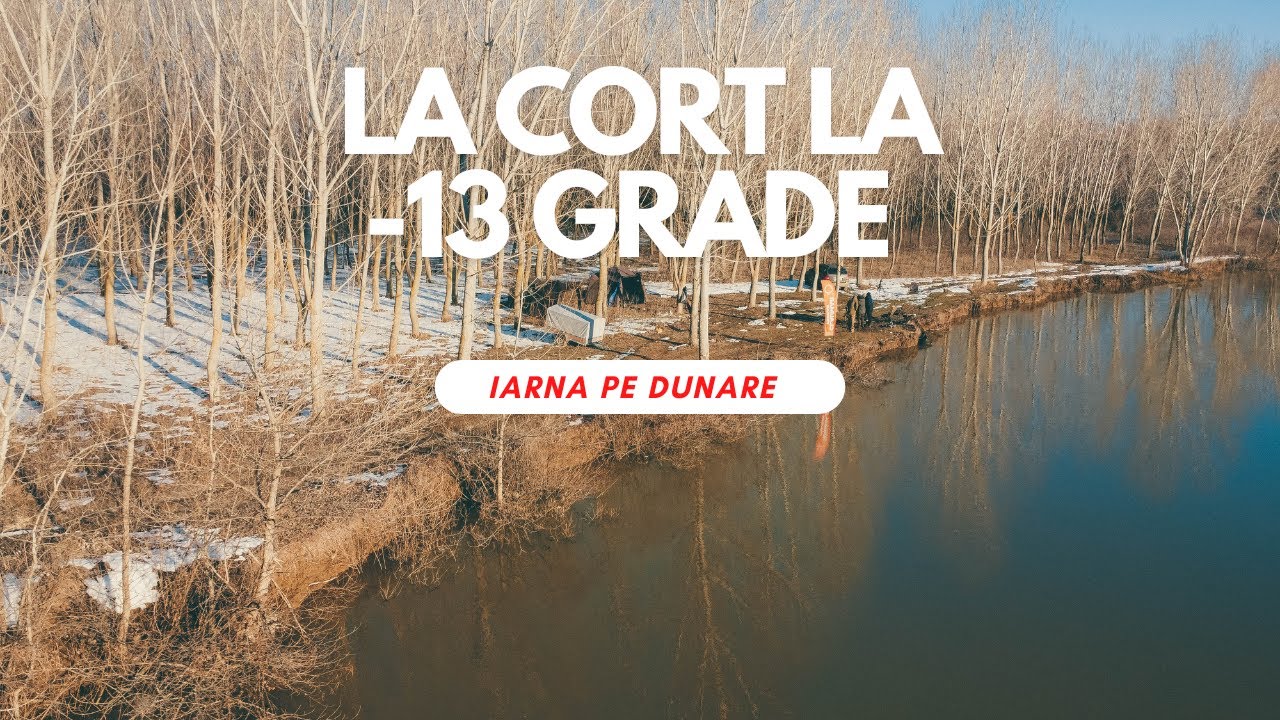 🥶🥶 Pescuit Iarna pe Dunare - La cort la  -13 grade 🥶🥶, apa  1 GRAD!