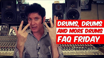 Recording and Mixing Drums | FAQ Friday - Warren Huart: Produce Like A Pro