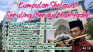 Full Album Instrumen Seruling Sholawat Merdu Mbah Yadek | Suling Penenang Hati @T47AN_MUSIC