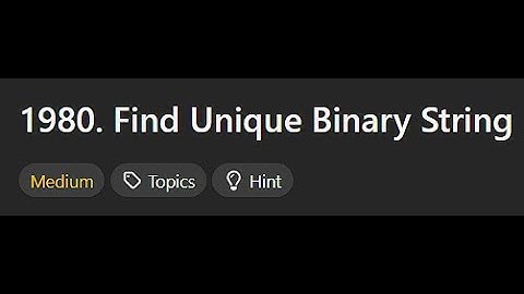 [Leetcode Daily Nov 16] 1980. Find Unique Binary String (Python 中文解說)