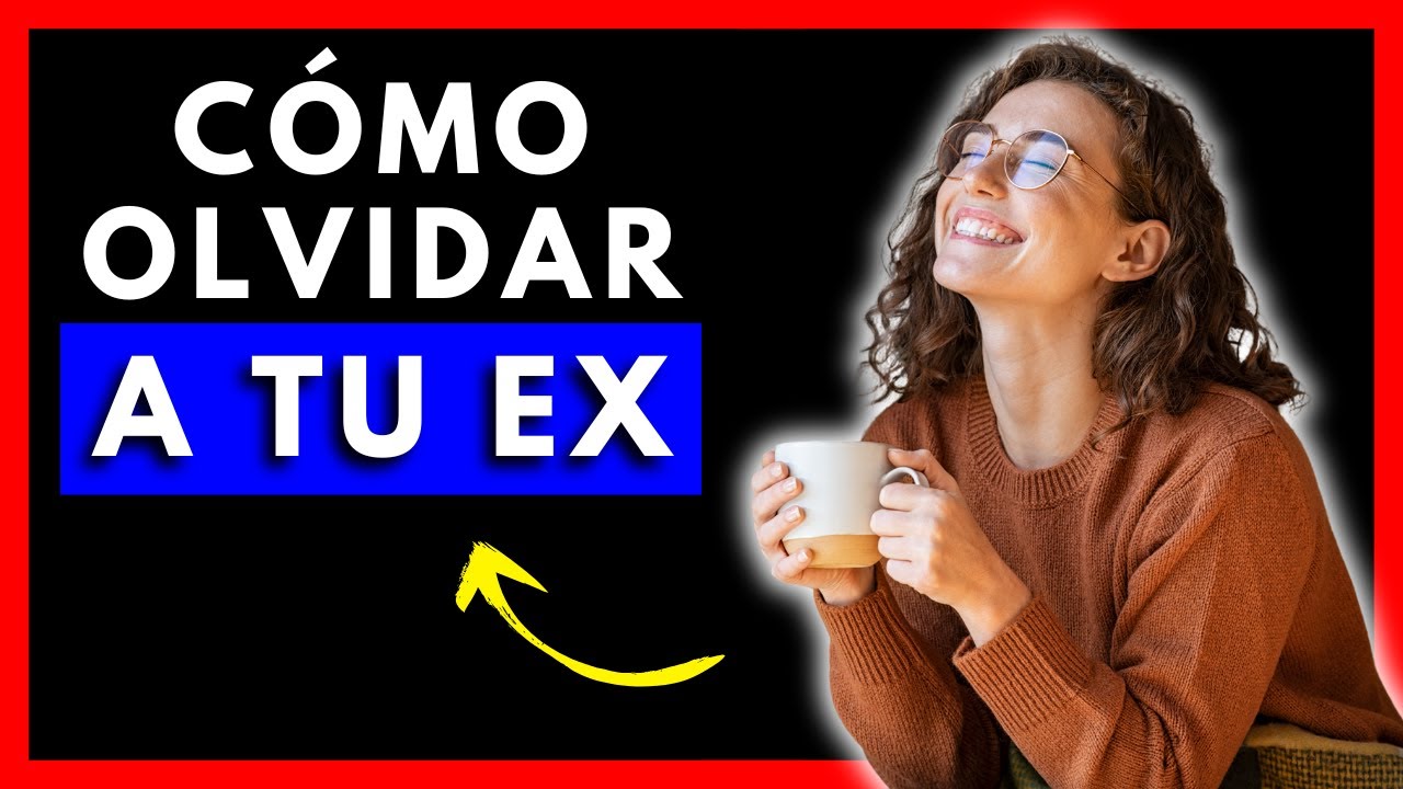 💔 10 Consejos para Superar una RUPTURA AMOROSA (y Olvidar a Tu EX) ✅ Duelo Amoroso