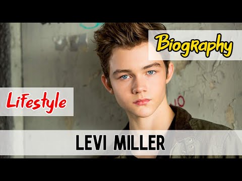 Video: Levi Miller: Biografie, Kreativität, Karriere, Privatleben