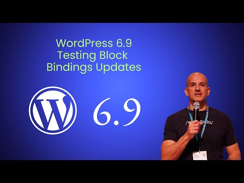 Testing WordPress 6 9 Block Bindings Updates