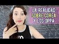 LA VERDAD SOBRE COREA Y LOS OPPA 😮 | HelloTaniaChan