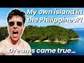 I got a private island in the Philippines! MY DREAM CAME TRUE!