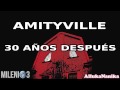 Milenio 3 - Terror en Amityville, 30 años después (Especial)