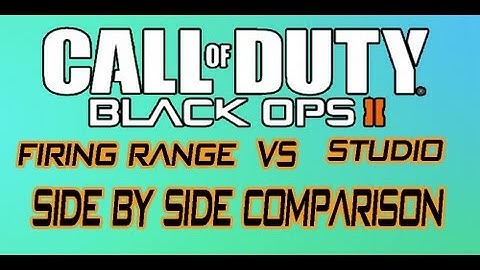 Black ops 2 Firing Range vs Studio Side by Side