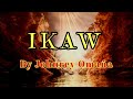 Ikaw by johnrey omaa l lyrics l gods ministry