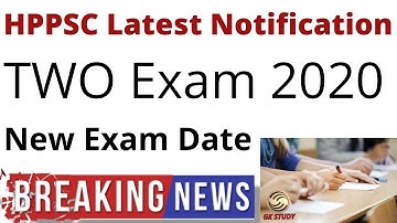 HPPSC Latest Notification Regarding Upcoming Exam 2020 ! HP TWO Exam 2020 ! New HP TWO Exam Date !