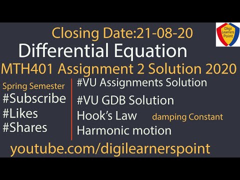 MTH401 Assignment No 2 Solution 2020-Spring Semester-VU-Differential Equations