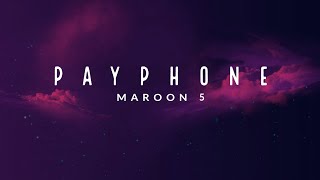 Payphone by Maroon 5 Lyrics