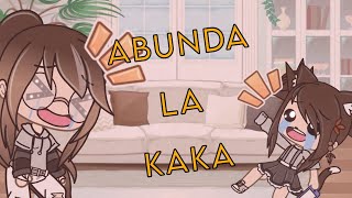 Abunda la kaka  || Gacha life fr || [shitpost meme skit]