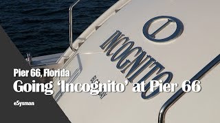 SuperYacht: Going 'Incognito' at Pier 66