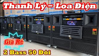 Thanh Lý Loa Điện | Giá Rẻ | 2 Bass 40 + 2 Bass 50 | Chính Hãng Quốc Tế ASA | #loa #loakeo #