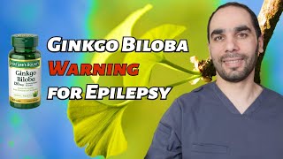 UYARI, Ginkgo Biloba'nın Epilepsi ve Nöbetler Üzerindeki Tehlikeleri Resimi