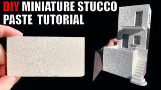 DIY - How to Make Realistic Stucco Texture Paste for Dioramas