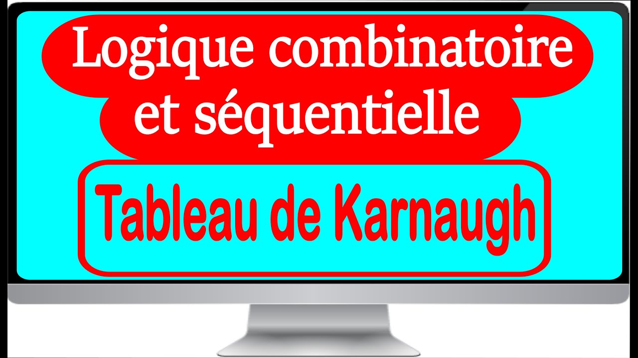 Simplification des fonctions logiques par Tableau de #Karnaugh