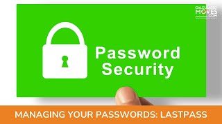 Managing your Passwords: LastPass