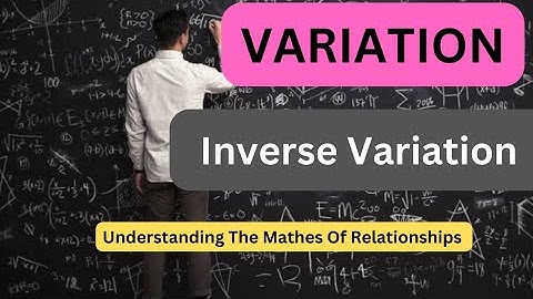 Variation | Inverse Variation